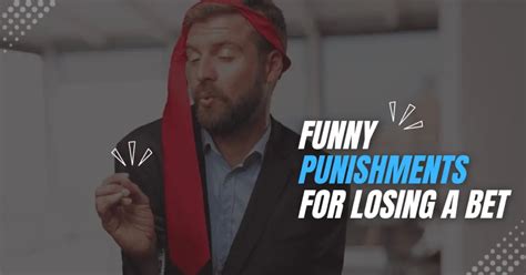 she lost a bet|125 Funny Lost Bet Games, Punishments .